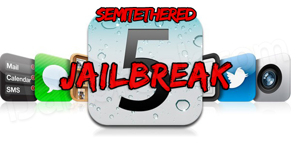 Semitethered iOS 5 Jailbreak