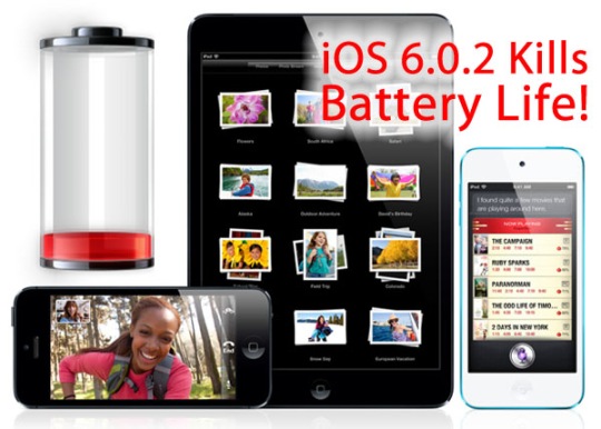 iOS 6.0.2 Battery Drain on iPhone 5 and iPad Mini