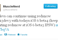 How to Jailbreak iOS 6 Beta 4 Using Redsn0w | Musclenerd Confirmed