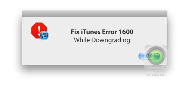 Fix iTunes Errors 20 and 1600 While Downgrading