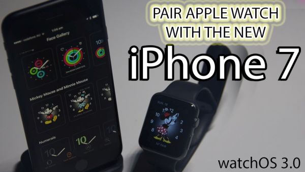 Guide for iPhone 7 Apple Watch Users: How to Backup and Pair Again