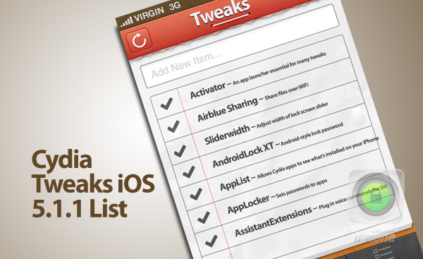 Find Your iOS 5.1.1 Compatible Cydia Apps And Tweaks Here And Enjoy It!